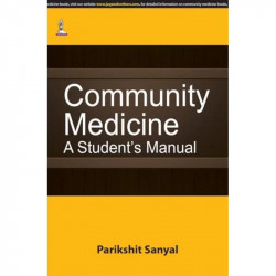COMMUNITY MEDICINE A STUDENT'S MANUAL book by Parikshit Sanyal - Back Cover