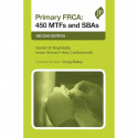 Primary FRCA: 450 MTFs and SBAs book by Kariem El-Boghdadly, Imran Ahmad - Back Cover
