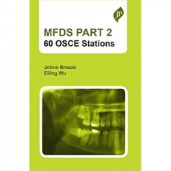 MFDS PART 2: 60 OSCE Stations book by Johno Breeze, Eiling Wu