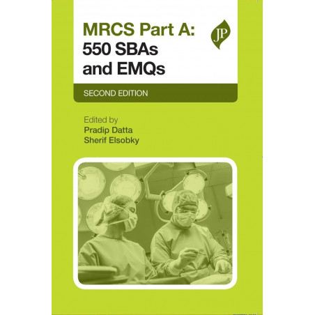 MRCS Part A: 550 SBAs and EMQs book by Pradip K. Datta, Sherif Elsobkey