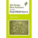 300 Single Best Answers for the final FRCR Part A book by Gupta - Back Cover
