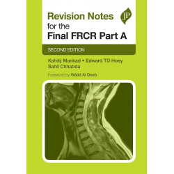 REVISION NOTES FOR THE FINAL FRCR PART A book by Kshitij Mankad