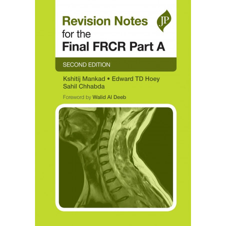 REVISION NOTES FOR THE FINAL FRCR PART A book by Kshitij Mankad
