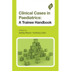 Clinical Cases in Paediatrics: A Trainee Handbook book by Reece Ashley