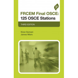FRCEM Final OSCE: 125 OSCE Stations book by Kiran Somani, James Miers