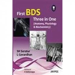 First Bds Three In One (Anatomy,Physiology&Biochemistry) book by Soratur