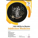 1001 MCQS TO MASTER ADDICTION MEDICINE book by Shahul Ameen, Anil Kakunje Mrugesh Vaishnav , Snehil Gupta , Sai Krishna Tikka -