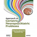 Approach to Geriatric Neuropsychiatric Problems book by Banerjee