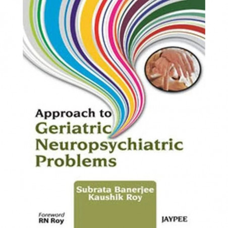 Approach to Geriatric Neuropsychiatric Problems book by Banerjee
