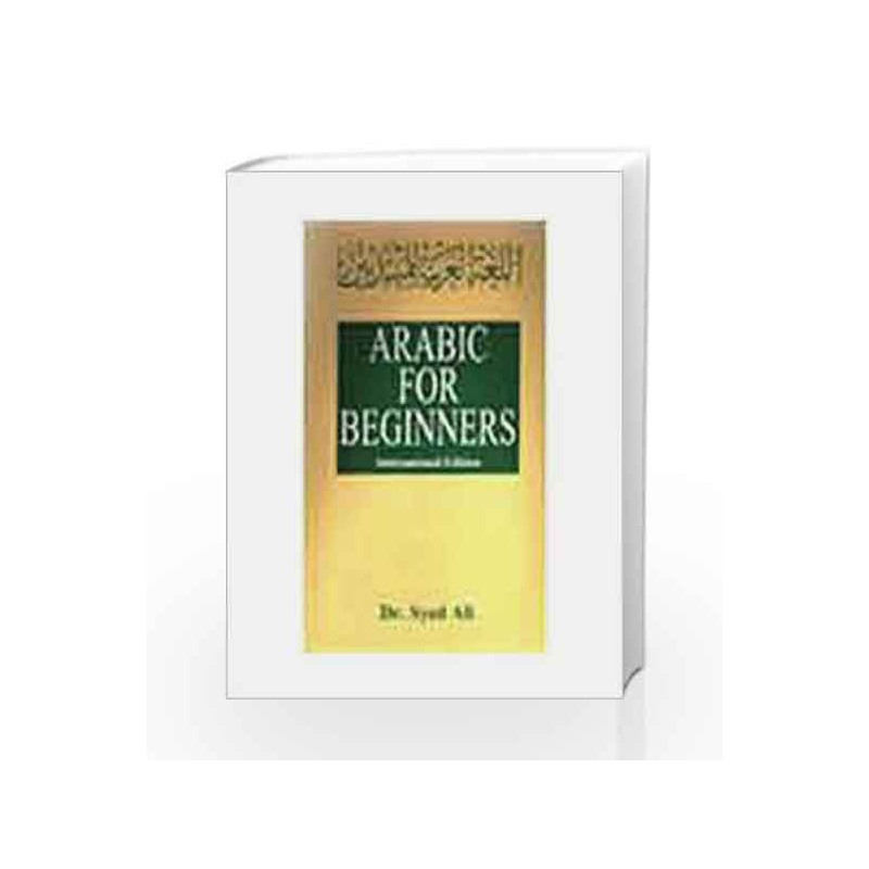 Arabic for Beginners by S. Ali Book-9788174763204