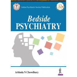 Bedside Psychiatry (Indian Psychiatric Society Publication) book by Arabinda N Chowdhury