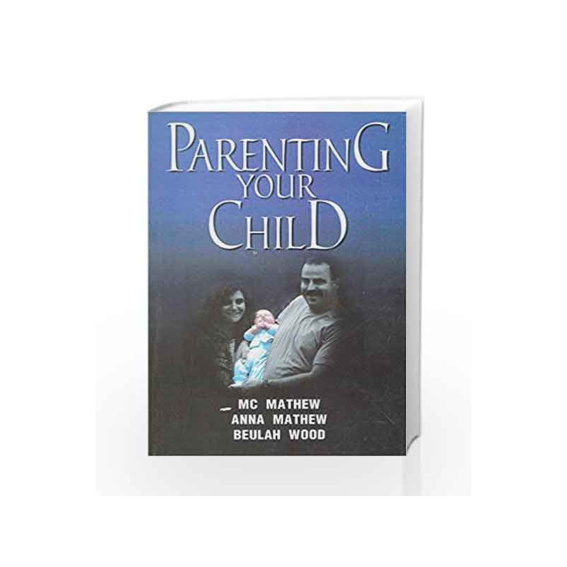 Parenting Your Child by M C Mathew Book-9788174763440