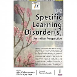 IPS SPECIFIC LEARNING DISORDERS (S): AN INDIAN PERSPECTIVE book by Alka A Subramanyam, K John Vijay Sagar - Back Cover