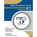 Indian Psychiatric Society @75: A Panoramic Retrospection for Psychiatrists and Psychiatry Postgraduates | Platinum Jubilee…