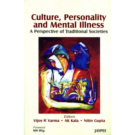 Culture, Personality and Mental Illness: A Perspective of Traditional Societies book by Varma