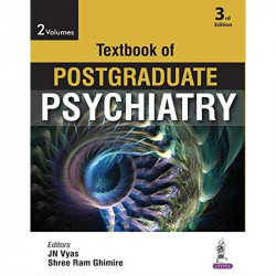 Textbook of Postgraduate Psychiatry (2 Volumes) book by JN Vyas, Shree Ram Ghimire - Back Cover
