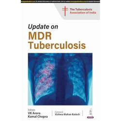 UPDATE ON MDR TUBERCULOSIS book by VK Arora, Kamal Chopra - Back Cover