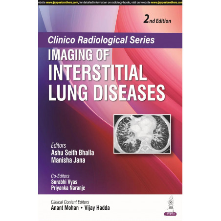 CLINICO RADIOLOGICAL SERIES IMAGING OF INTERSTITIAL LUNG DISEASES book by Ashu Seith Bhalla, Manisha Jana