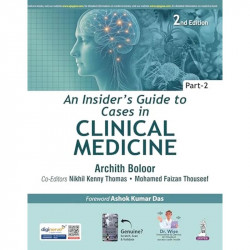 An Insider's Guide to Cases in Clinical Medicine (Part-2), 2/E for MBBS and PG Medical Students | Case Sheets, Discussion an… -