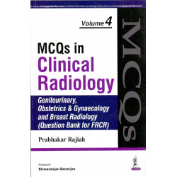 MCQs in Clinical Radiology: Genitourinary Obstetrics and Gynaecology and Breast Radiology (Question Bank for FRCR) (Vol 4) b…