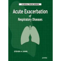 Clinical Focus Series: Acute Exacerbation of Respiratory Diseases book by Sahn