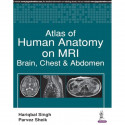 ATLAS OF HUMAN ANATOMY ON MRI:BRAIN, CHEST & ABDOMEN book by Hariqbal Singh, Parvez Sheik - Back Cover