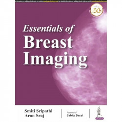 Essentials of Breast Imaging (POD) book by Smiti Sripathi, Aron Sraj - Back Cover