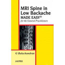 MRI Spine in Low Backache Made Easy for the General Practitioners book by Balachandran