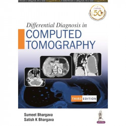 DIFFERENTIAL DIAGNOSIS IN COMPUTED TOMOGRAPHY book by Sumeet Bhargava, M.D. Bhargava, Satish K. - Back Cover