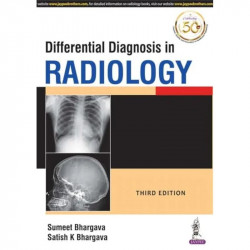 DIFFERENTIAL DIAGNOSIS IN RADIOLOGY book by Sumeet Bhargava, Satish K. Bhargava - Back Cover