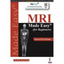 MRI Made Easy (for Beginners), 3/E for Radiology Postgraduates and Residents | Simplified MRI Physics, Sequences, Artifacts,…