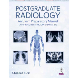 Postgraduate Radiology: An Exam Preparatory Manual for MD/DM Radiology Exam | Long-Answer Q&A Study Guide with Model Answers…