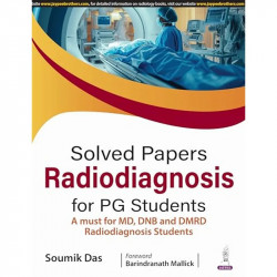 SOLVED PAPERS RADIODIAGNOSIS FOR PG STUDENTS book by Soumik Das - Back Cover