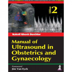 Manual of Ultrasound in Obstetrics and Gynaecology book by Dastidar - Back Cover