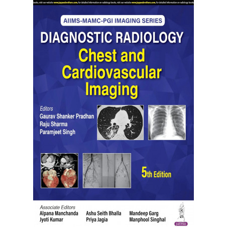 AIIMS-MAMC-PGI IMAGING SERIES DIAGNOSTIC RADIOLOGY CHEST AND CARDIOVASCULAR IMAGING (AIIMS MAMC PGI Diagnostic Radiology) bo…