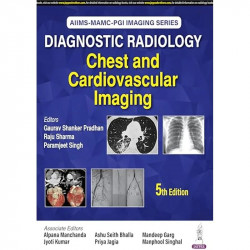 AIIMS-MAMC-PGI IMAGING SERIES DIAGNOSTIC RADIOLOGY CHEST AND CARDIOVASCULAR IMAGING (AIIMS MAMC PGI Diagnostic Radiology) bo… -