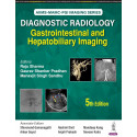 AIIMS-MAMC-PGI IMAGING SERIES DIAGNOSTIC RADIOLOGY: GASTROINTESTINAL AND HEPATOBILIARY IMAGING book by Raju Sharma, Gaurav S…