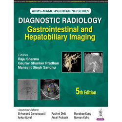 AIIMS-MAMC-PGI IMAGING SERIES DIAGNOSTIC RADIOLOGY: GASTROINTESTINAL AND HEPATOBILIARY IMAGING book by Raju Sharma, Gaurav S…