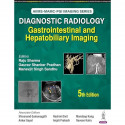 AIIMS-MAMC-PGI IMAGING SERIES DIAGNOSTIC RADIOLOGY: GASTROINTESTINAL AND HEPATOBILIARY IMAGING book by Raju Sharma, Gaurav S… -