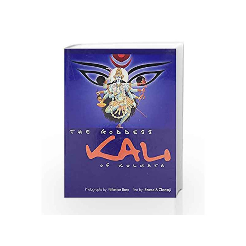 Goddess Kali of Kolkata by Satish B. Mathur Book-9788174765147