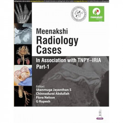 MEENAKSHI RADIOLOGY CASES : IN ASSOCIATION WITH TNPY-IRIA PART-1 book by Shanmuga Jayanthan, Chinnadurai Abdullah - Back Cover