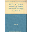 MCQs in Clinical Radiology: Gastrointestinal and Hepatobiliary Radiology (Question Bank for FRCR) (Vol 3) book by Rajiah