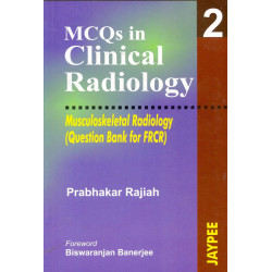 Mcqs In Clinical Radiology 2(Mus.Rad.)(Que.Bank For Frcr): Musculoskeletal Radiology book by Rajiah