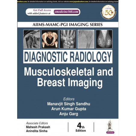 AIIMS-MAMC-PGI Imaging Series: Diagnostic Radiology: Musculoskeletal and Breast imaging book by Manavjit Singh Sandhu