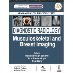 AIIMS-MAMC-PGI Imaging Series: Diagnostic Radiology: Musculoskeletal and Breast imaging book by Manavjit Singh Sandhu - Back Cov