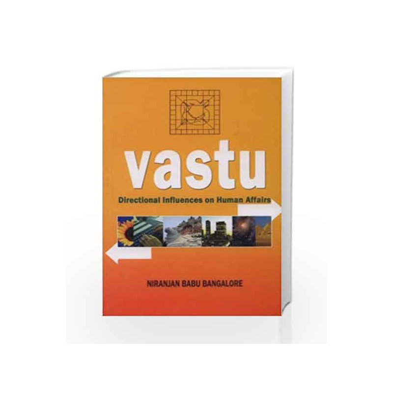 Vastu: Directional Influences on Human Affairs by Niranjan Babu Bangalore Book-9788174765581