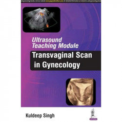 ULTRASOUND TEACHING MODULE:TRANSVAGINAL SCAN IN GYNECOLOGY book by Singh Kuldeep - Back Cover