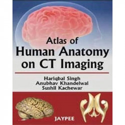 Atlas of Human Anatomy on CT Imaging book by Singh Hariqbal - Back Cover