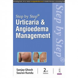 Step by Step: Urticaria & Angioedema Management book by Sanjay Ghosh, Saurav Kundu - Back Cover