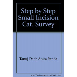 Step by Step Small Incision CataraCT Surgery (with 2 CD ROMs) book by Panda
